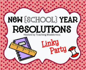 To Do List & New (School Year) Resolutions Linky