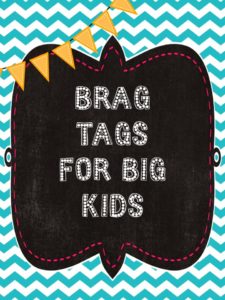 Brag Tags for Big Kids
