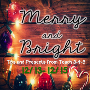 We Teach 3-4-5’s Merry & Bright Tips and Giveaway