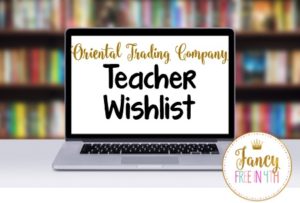 Oriental Trading Teacher Wishlist