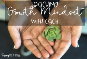 Teaching Growth Mindset with Cacti